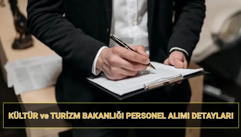 Kültür ve Turizm Bakanlığı 130 Sözleşmeli Personel Alımı İçin Hassas Tarihler Açıklandı