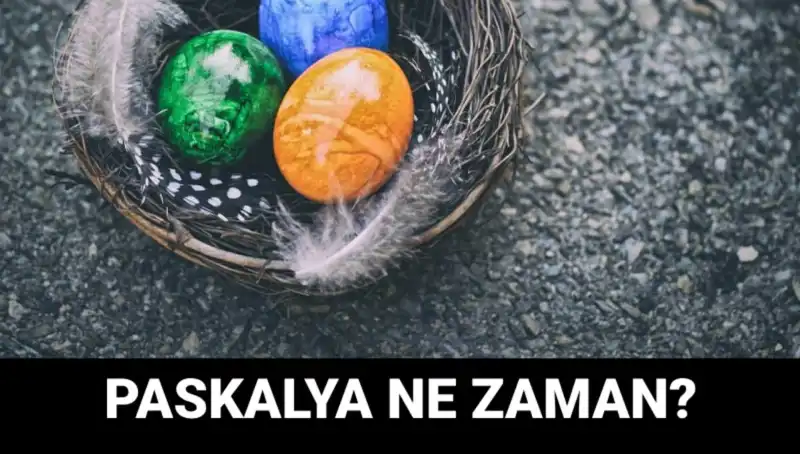 Paskalya Bayramı 2025'te Ne Zaman Kutlanacak? Tüm Detaylar Burada!