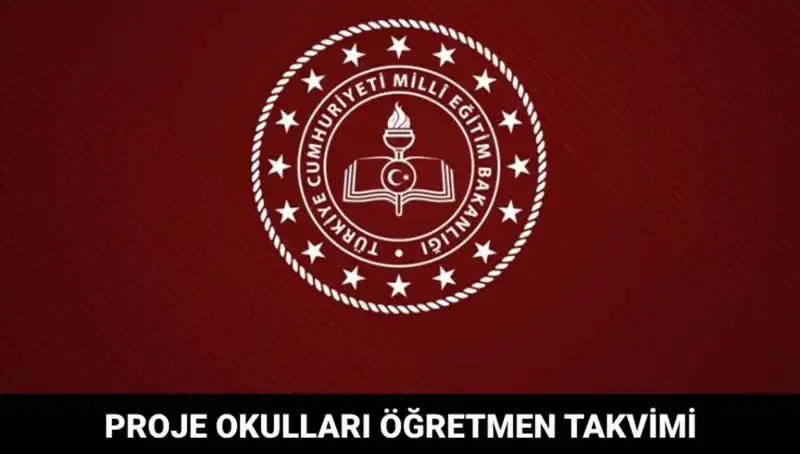 Proje Okulları Öğretmen Atama Takvimi Açıklandı: Sonuçlar Ne Zaman Gelecek?