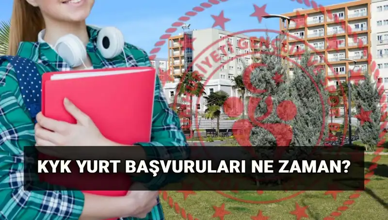 2025-2026 KYK Yurt Başvuru Tarihleri Açıklandı! İşte Tüm Detaylar