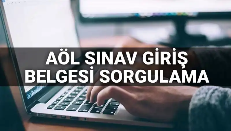 AÖL Sınav Giriş Belgesi Sorgulama Ekranı: 2025 Süreci Başlıyor!