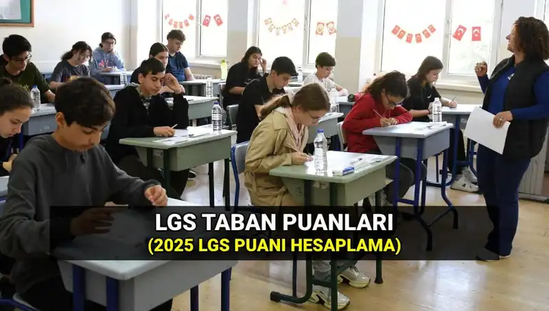 2025 LGS Taban Puanları Açıklandı: Hangi Liseye Girmek İçin Ne Kadar Puan Gerekli?