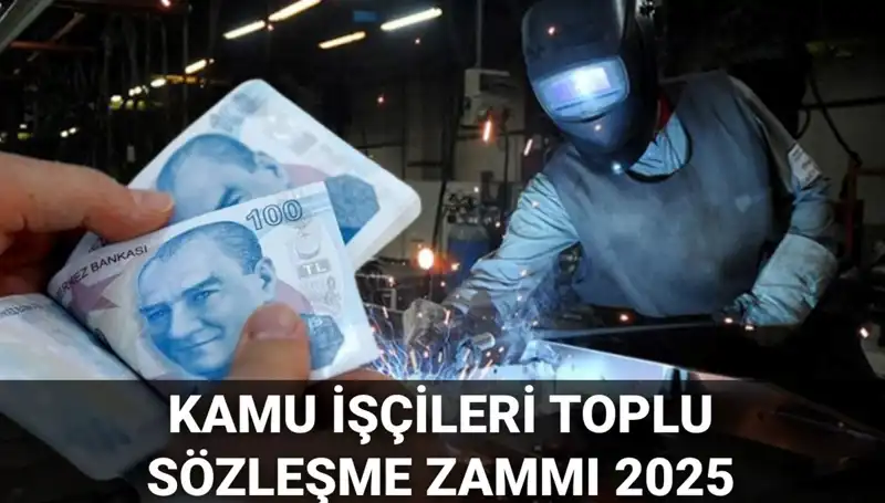 Kamu İşçileri İçin 2025 Toplu Sözleşme Zamları: Ne Kadar Artacak?