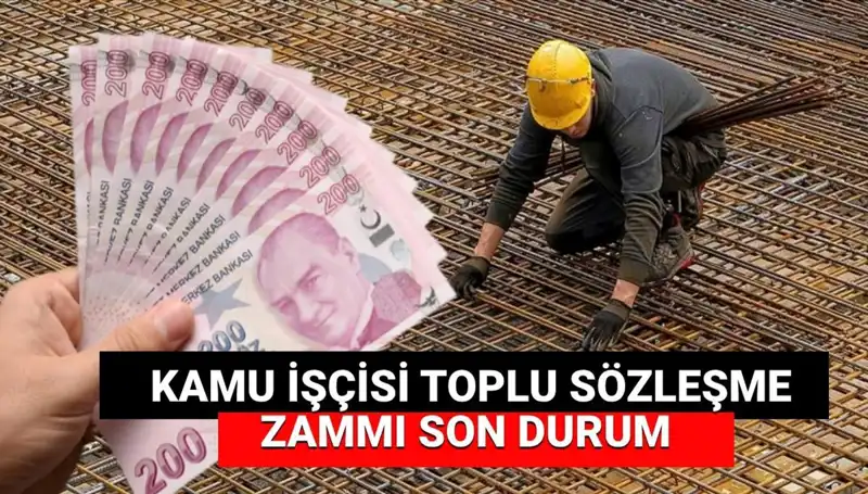 Kamu İşçisine Zam Teklifi Açıklandı: Toplu İş Sözleşmesinde Son Gelişmeler