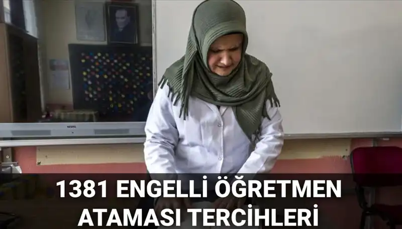 2025 Engelli Öğretmen Atamaları İçin Tercih Başvuruları Başladı: İşte Bilmeniz Gerekenler