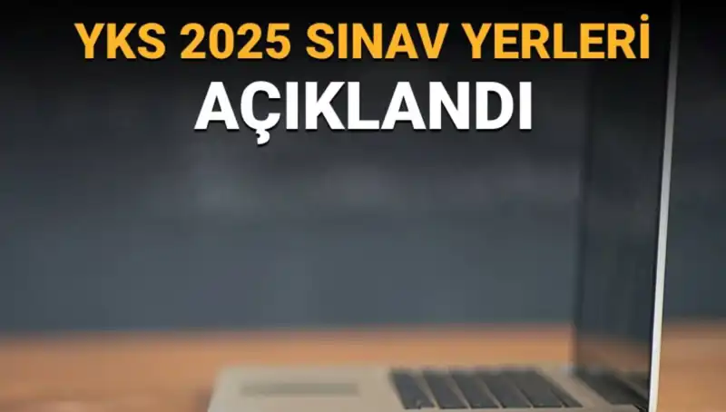 2025 YKS Sınav Yerleri Açıklandı: Giriş Belgelerinizi Nasıl Görüntüleyebilirsiniz?