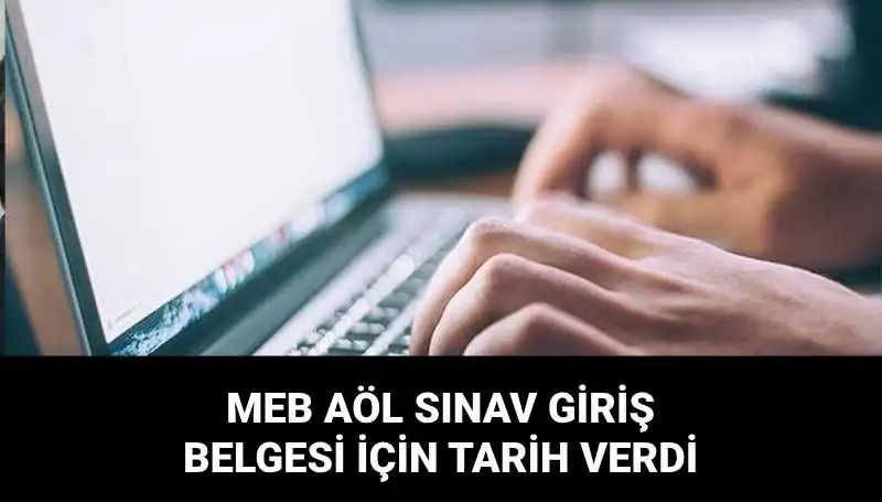 MEB AÖL 2. Dönem Sınav Giriş Belgesi İçin Tarih Verdi!