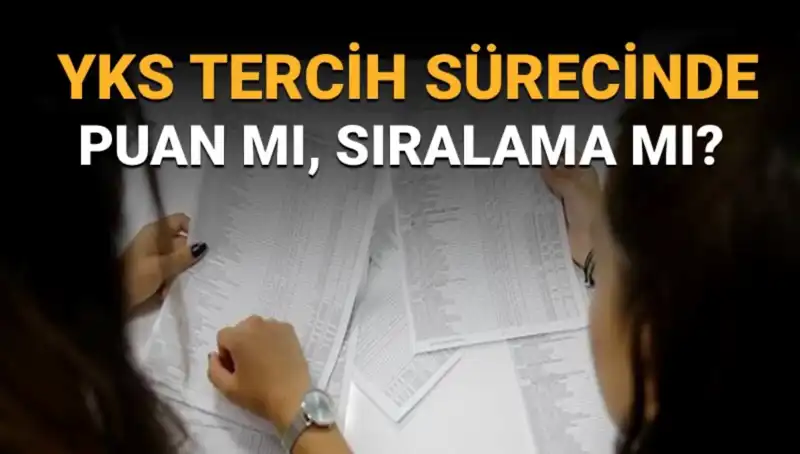YKS Tercih Sürecinde En Doğru Strateji: Puan mı Sıralama mı?