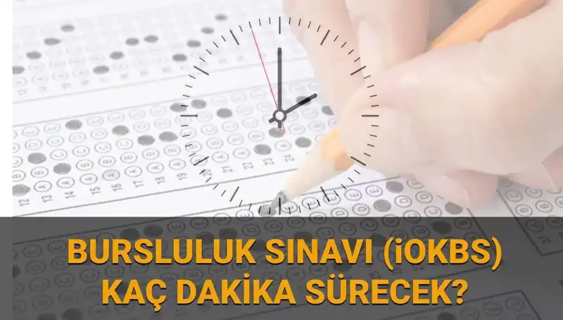2025 Bursluluk Sınavı İOKBS: Saatleri ve Detaylarıyla Hazır mısınız?