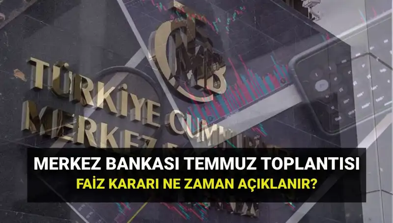 2025 Merkez Bankası PPK Toplantı Tarihleri ve Temmuz Faiz Kararı Hakkında Bilgi
