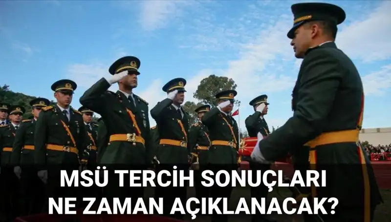 2025 MSÜ Tercih Sonuçları Açıklanacak mı? Mülakat Tarihleri Hakkında Bilgiler