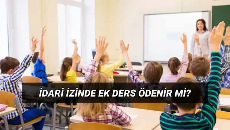 İdari İzin Döneminde Öğretmen Ek Ders Ücretleri: Bilmeniz Gerekenler