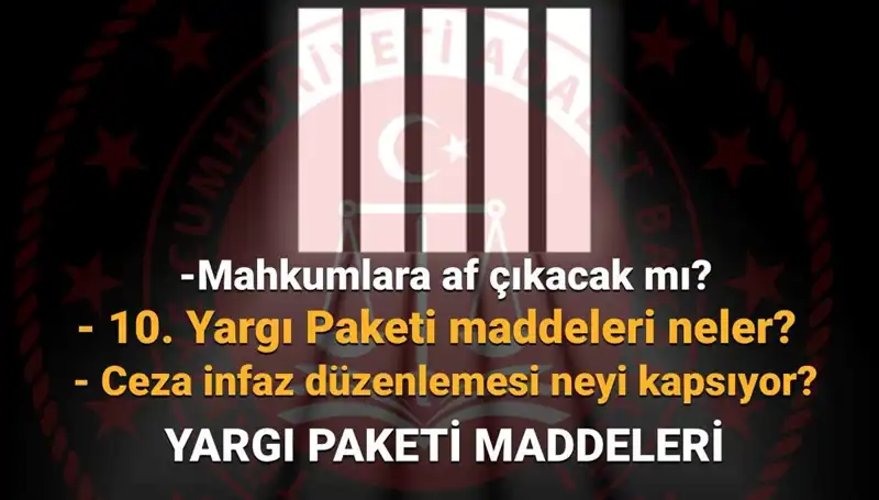Menfaatleri Koruyacak 10. Yargı Paketi Ne Zaman Gelecek?