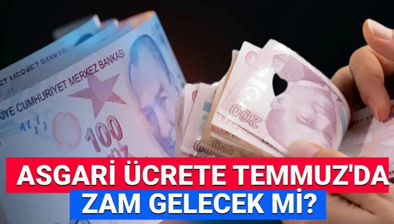 2025 için Asgari Ücret Ara Zam Beklentileri: Temmuz'da Ne Olacak?