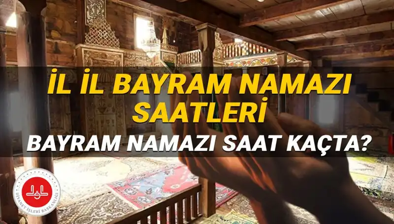 2025 Kurban Bayramı Namazı Saatleri: Tüm İllerde Detaylı Bilgiler
