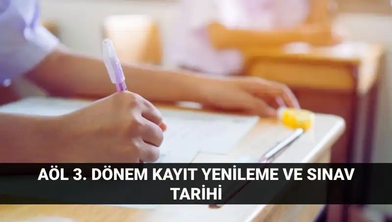 AÖL Kayıt Yenileme 2023: Sınav Tarihleri ve Detaylar